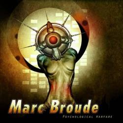Marc Broude : Psychological Warfare